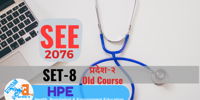 SEE Question Paper HPE Old Course Set-8